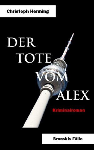 [Bronski 01] • Der Tote vom Alex